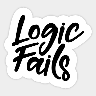 Logic Fails Sticker